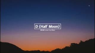 DEAN - D (Half Moon) Piano cover