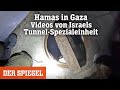 Hamas in Gaza: Videos von Israels Tunnel-Spezialeinheit – Die Stadt unter der Stadt | DER SPIEGEL