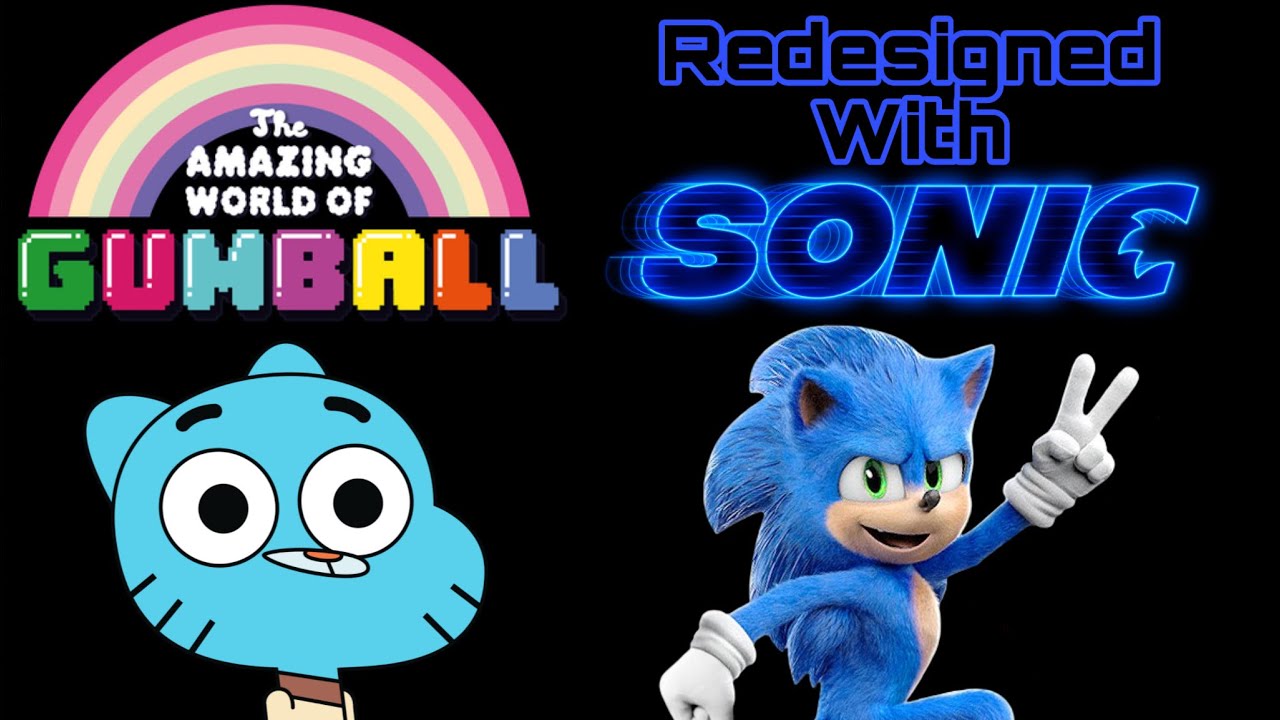 Gumball Redesigned With Sonic YouTube gumball-redesigned-with-sonic-youtube