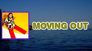 Dayglow - Moving Out  (Lyrics)