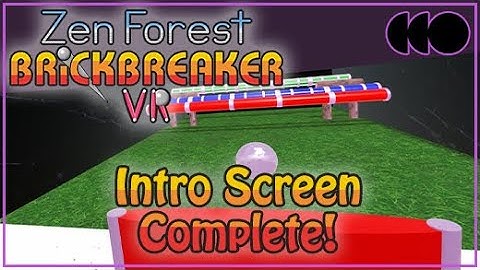 ZFBBVR Devlog #9 - Intro screen complete!