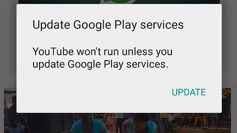 Fix Update Google Play services YouTube won