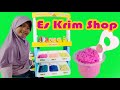 Drama ES KRIM Shop..💖 | Pembelinya Ceroboh,.😅 dan Ga Bawa Uang..😮   Eps 1