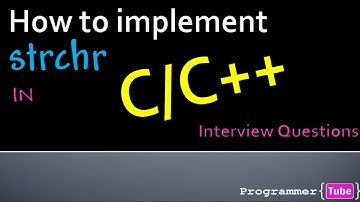 Interview Questions: How to program strchr in C/C++