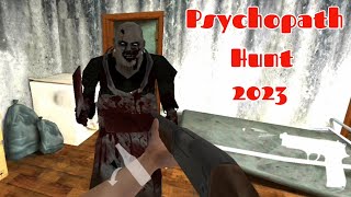 Psychopath Hunt 2023 Full Gameplay