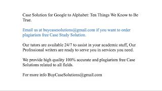 Case Solution Google to Alphabet Ten Things We Know to Be True