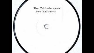 The Tabledancers - San salvador