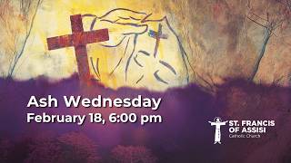 Ash Wednesday, February 18, 2026