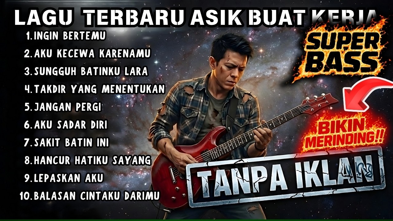 🛑MENYAYAT HATI‼️ 🎶 LAGU TENANG TERPOPULER UNTUK KERJA 2026 | LAGU ADEM TERBAIK SEPANJANG MASA