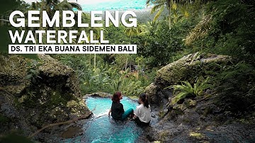Gembleng Waterfall Desa Tri Eka Buana Sidemen Karangasem Bali