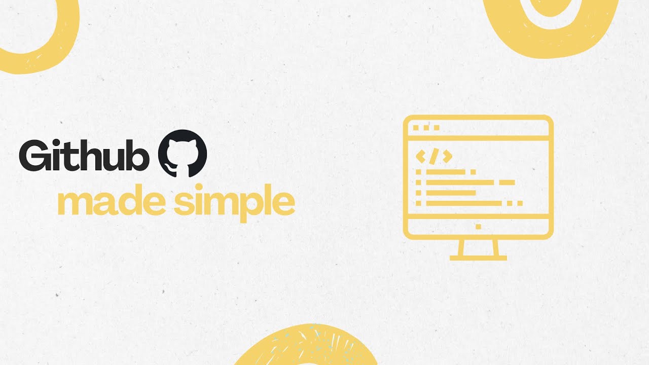 GitHub Made Simple: a beginner walkthrough + pratical examples - YouTube