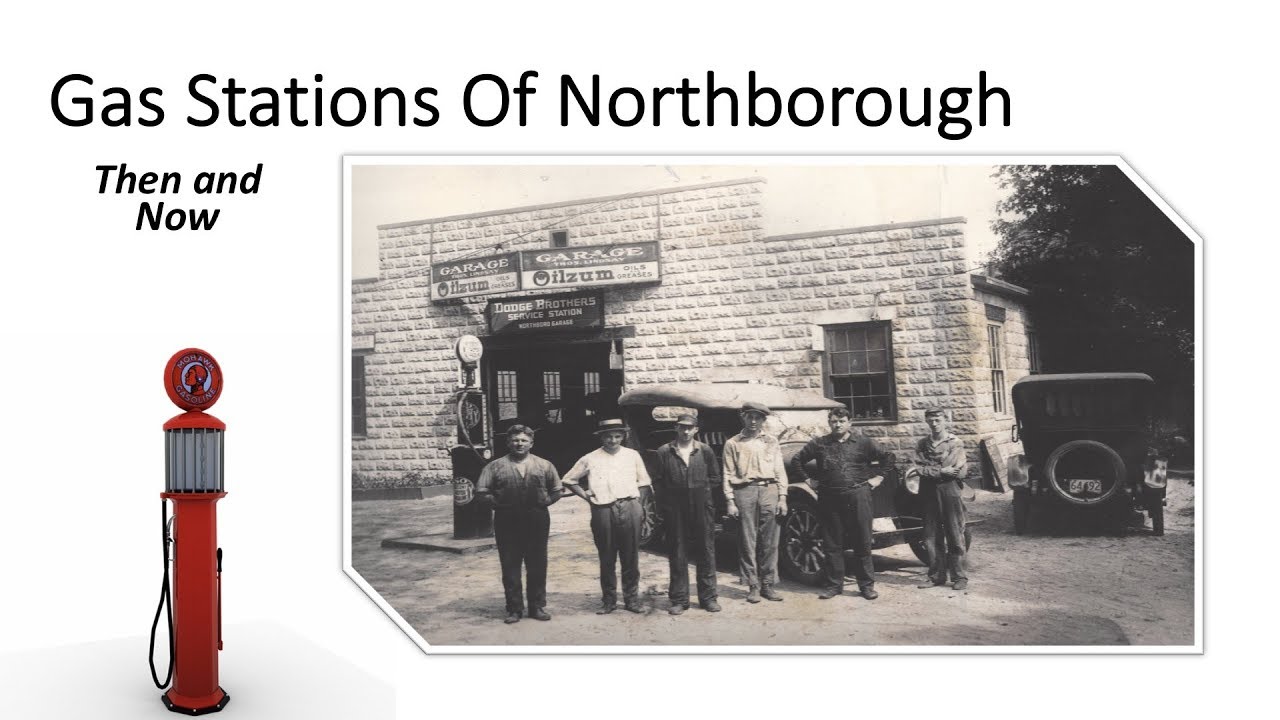 Northborough Historical Society / Northborough Gas Stations Then and