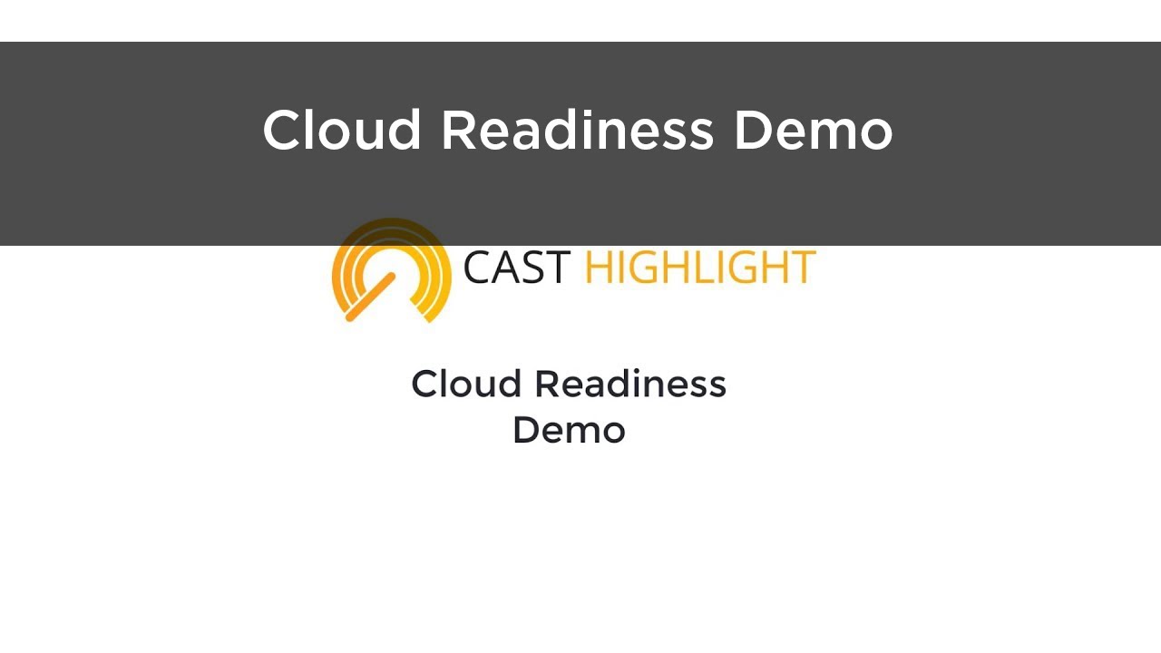 CAST Highlight Cloud Readiness Demo YouTube