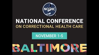 NCCHC National Conference 2025 Welcome Orientation Webinar