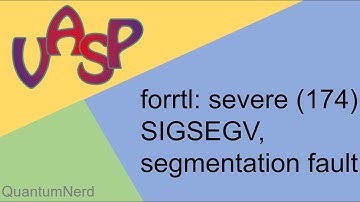 vasp tutorial: 4. limited stack size - forrtl: severe (174): SIGSEGV, segmentation fault occurred