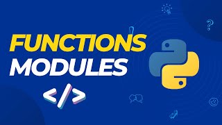 Mastering Functions and Modules in Python A Comprehensive Tutorial