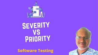 Severity vs Priority in Software Testing