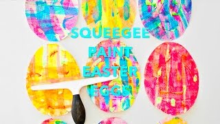 Squeegee Paint Easter Egg Art