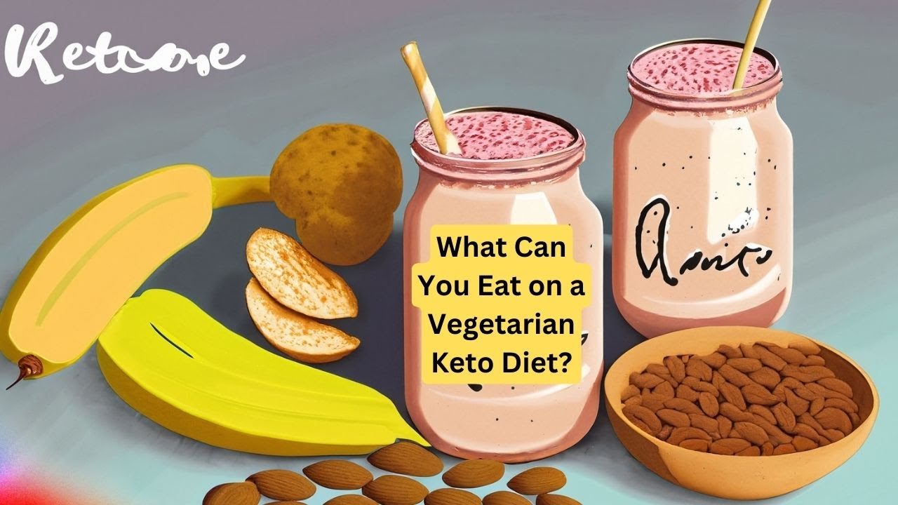 What Can You Eat on a Vegetarian Keto Diet? Vegetarian Keto Diet What