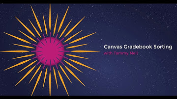 Sorting the Canvas Gradebook