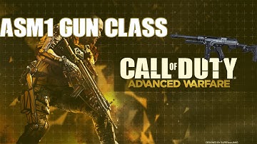Advanced Warfare ASM1 Classes After Patch