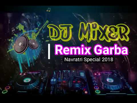 DJ Khelaiya   Non Stop Remix Garba   Navratri Special 2018