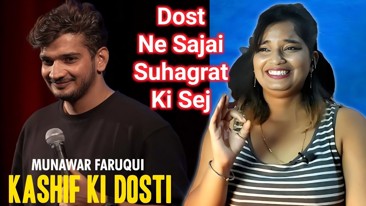 kashif-ki-dosti-standup-comedy-by-munawar-faruqui-reaction-sweet