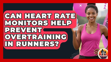 Can Heart Rate Monitors Help Prevent Overtraining in Runners? - All Sorts Of Running