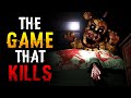 The FNAF game that KILLS YOU IN REAL LIFE