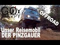 Reisevlog #14 GO HAPPY   Der Pinzgauer unser Reisemobil