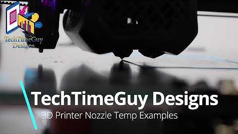 3D Printing Nozzle Temperature Examples