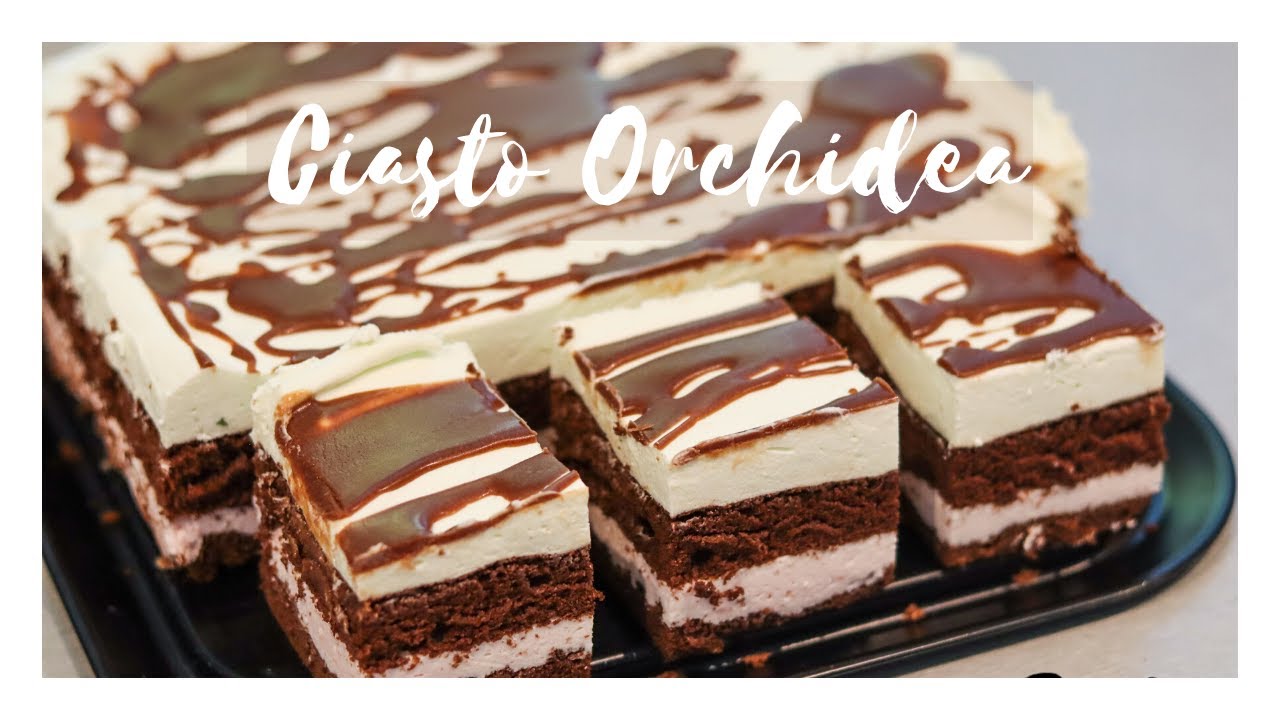 Ciasto orchidea - obłędnie pyszne