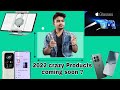 2022 Crazy products coming soon ? 2022 Mobile, iphone se 3 ,iphone 14, apple glasses, oneplus 10...?