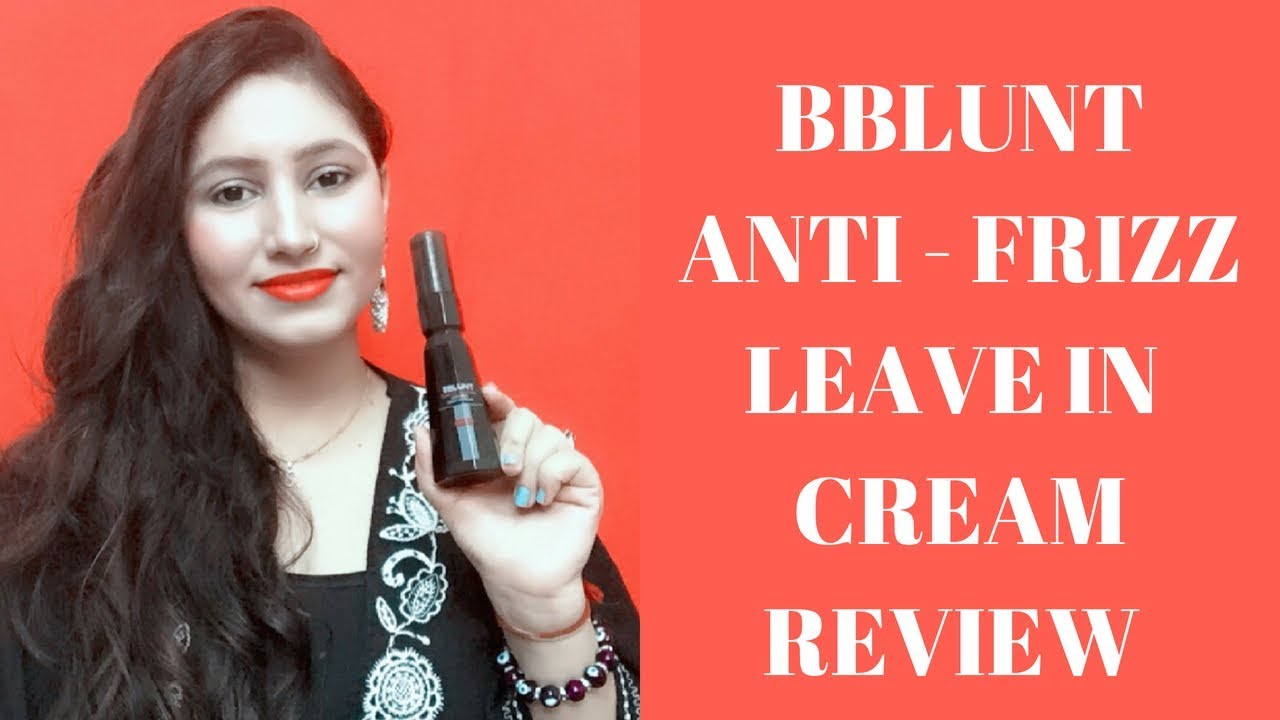 BBLUNT Climate Control Anti Frizz Leave in Cream Review