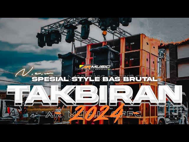 DJ TAKBIRAN 2024 - BASS NGUK NGUK GLERR MELODY BLAYER MENGKANE - VIRAL TIKTOK‼️ ARMUSIC OFFICIAL class=