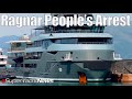 SuperYacht Ragnar Arrested by the People | SY News