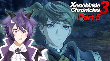 Xenoblade Chronicles 3 Playthrough! Part 5 "Zeon the Hero!"