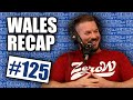 Wales recap  the zerow podcast  episode 125