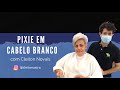 Corte PIXIE em cabelo branco