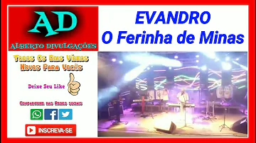 EVANDRO O FERINHA DE MINAS 2018