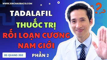 Tadalafil là Lựa Chọn TỐT NHẤT cho Rối Loạn Cương? #bsquang360 #shorts #tadalafila