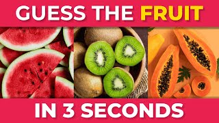 GUESS THE FRUIT IN 3 SECONDS 🍒 The ULTIMATE fruit quiz | Food Quiz