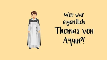 Was hat Thomas von Aquin gesagt?