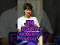 Jin Funny moments (part-01🤣) #bts #btsfunny #btsfunnymoments #btsjinfunnymoments