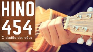 Ukulele - CCB - Hino 454 - Cidadão dos céus.