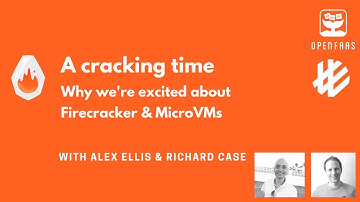 A cracking time: Exploring Firecracker & MicroVMs