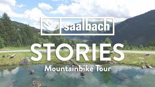 Saalbach Stories: Mountainbike Tour