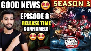 Demon Slayer Season 3 Episode 8 Release Date And Time