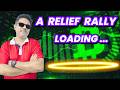 A RELIEF RALLY IS LOADING FOR CRYPTO MARKET I BITCOIN I ETHEREUM I ALTS COINS