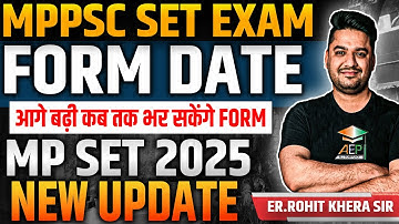 MP Set New Update | mppsc set form date | mppsc set exam 2025 | mp set exam 2025 | rohit khera sir